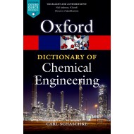 Oxford Dictionary of Chemical Engineering